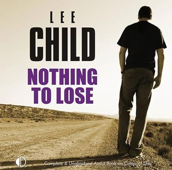 Cover Art for 9781407939445, Nothing To Lose by Lee Child