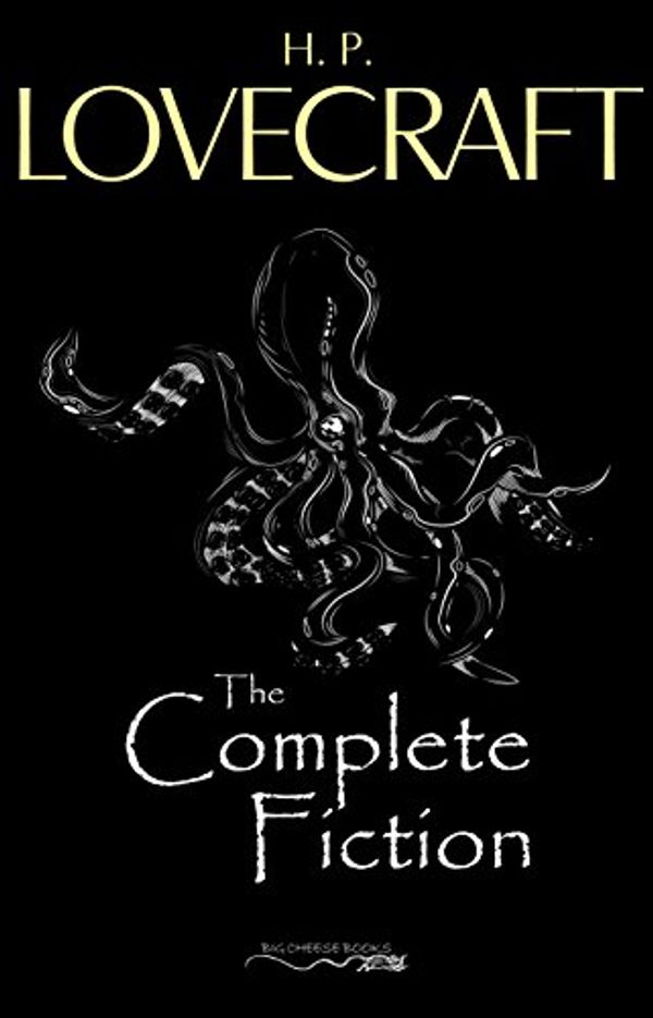 Cover Art for B07H989FTK, H. P. Lovecraft: The Complete Fiction by H. P. Lovecraft