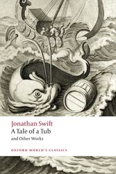 Cover Art for 9780199549788, A Tale of a Tub and Other Works by Jonathan Swift