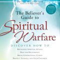 Cover Art for 9781441269096, The Believer's Guide to Spiritual Warfare by Tom White