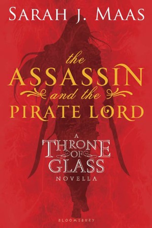 Cover Art for B006ZVW3T4, The Assassin and the Pirate Lord by Sarah J. Maas