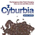 Cover Art for 9781408701140, Cyburbia by James Harkin
