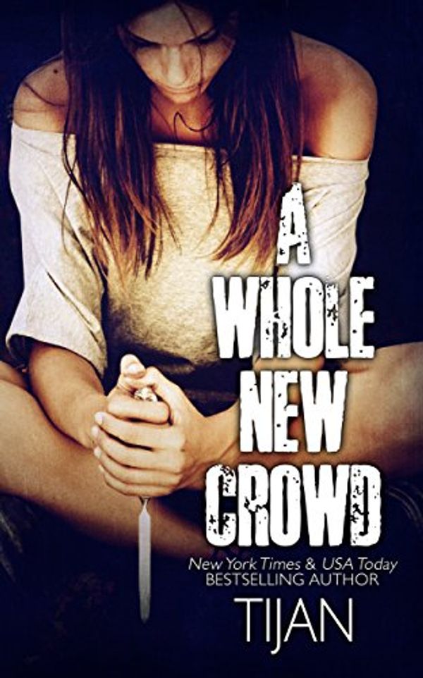 Cover Art for B00MSXO6Q6, A Whole New Crowd by Tijan