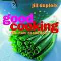 Cover Art for 9781844002740, Good Cooking by Jill Dupleix