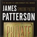 Cover Art for 9788830430907, Private by Maxine Paetro, James Patterson