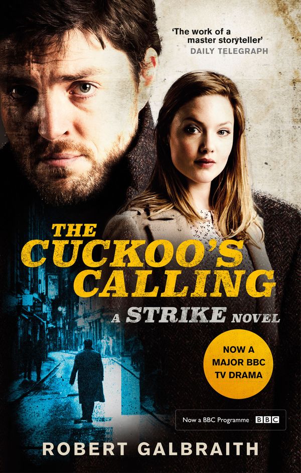 Cover Art for 9780751571400, The Cuckoo's Calling: Cormoran Strike Book 1 by Robert Galbraith
