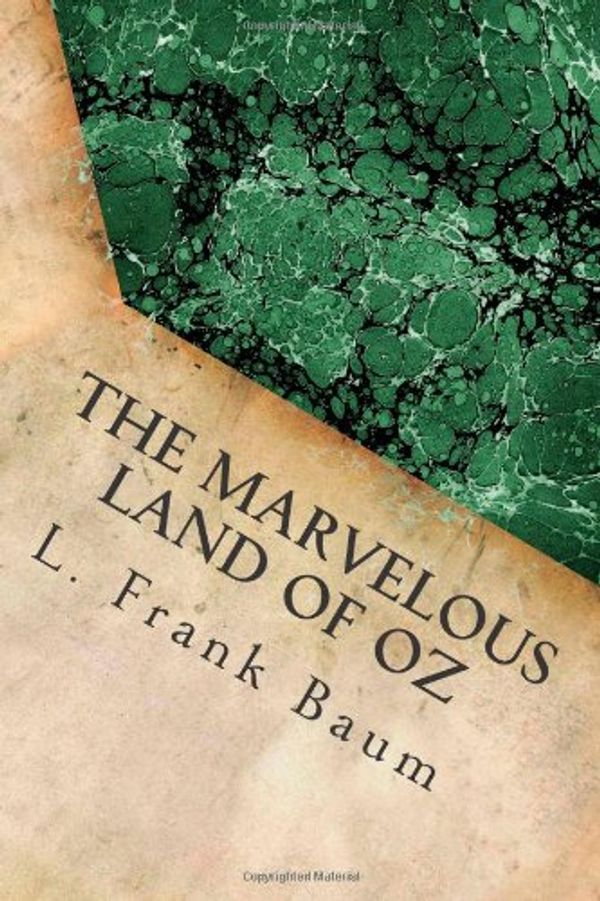 Cover Art for 9781493684878, The Marvelous Land of Oz by L. Frank Baum