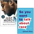 Cover Art for 9789123979615, Just Mercy a story of justice and redemption By Bryan Stevenson & So You Want to Talk About Race By Ijeoma Oluo 2 Books Collection Set by Bryan Stevenson, Ijeoma Oluo