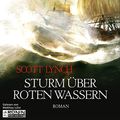 Cover Art for 9783943864489, Sturm Ã¼ber roten Wassern by Scott Lynch