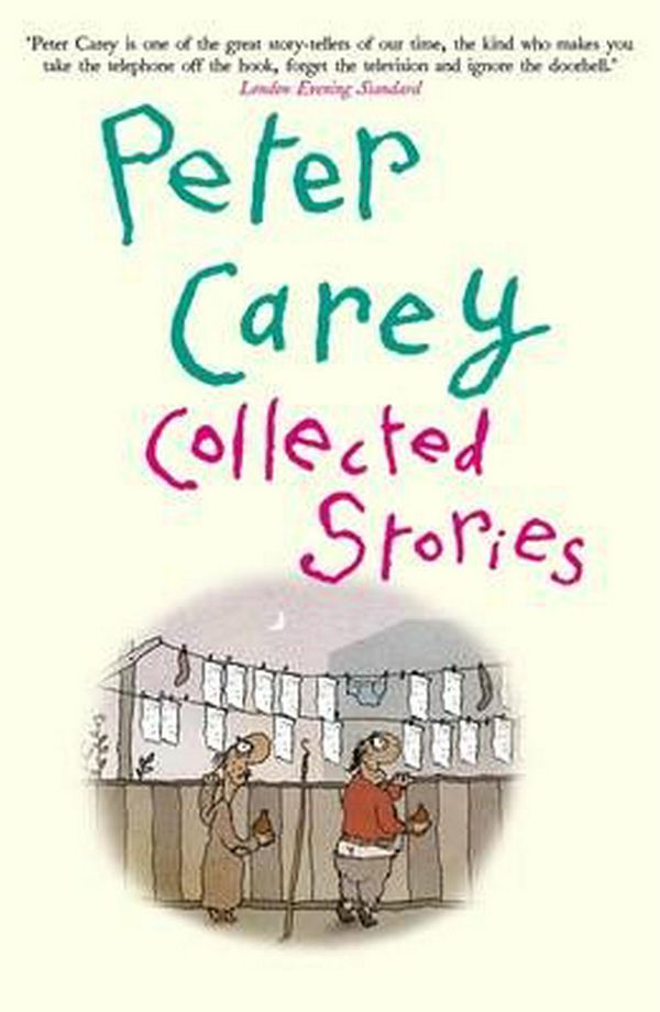 Cover Art for 9780143571254, Collected Stories by Peter Carey