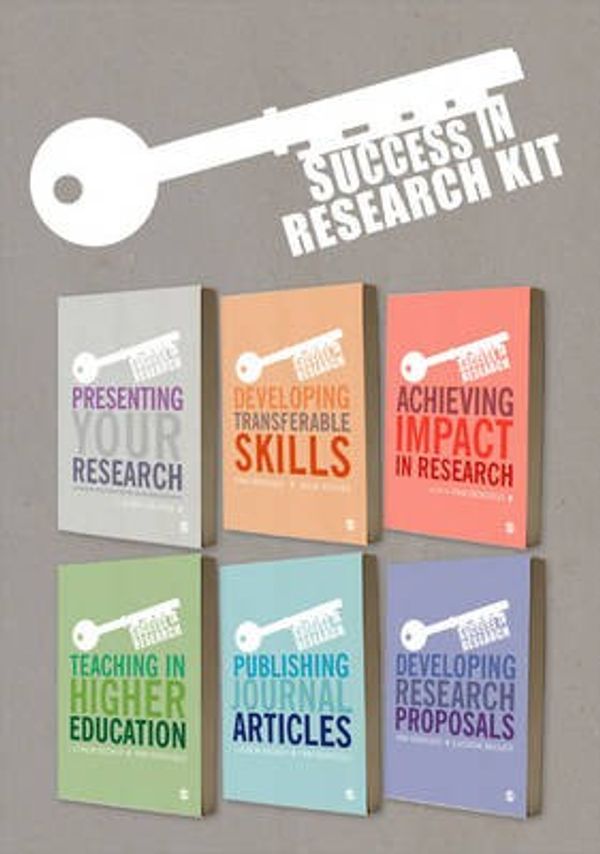 Cover Art for 9781473906808, The Success in Research Kit by Denicolo, Pam, Denicolo, Pam Becker, Lucinda and Reeves, Julie