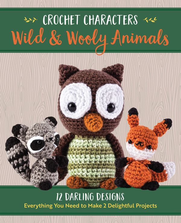 Cover Art for 9780760355091, Wild & Wooly Animals: 12 Darling Designs (Crochet Characters) by Kristen Rask