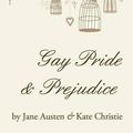 Cover Art for 9780985367701, Gay Pride and Prejudice by Kate Christie