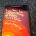 Cover Art for 9780394471426, Just Give Me a Cool Drink of Water Fore I Die by Maya Angelou