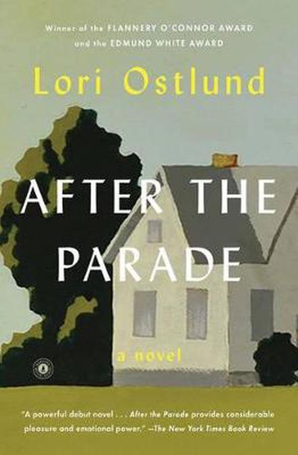 Cover Art for 9781476790114, After the Parade by Lori Ostlund