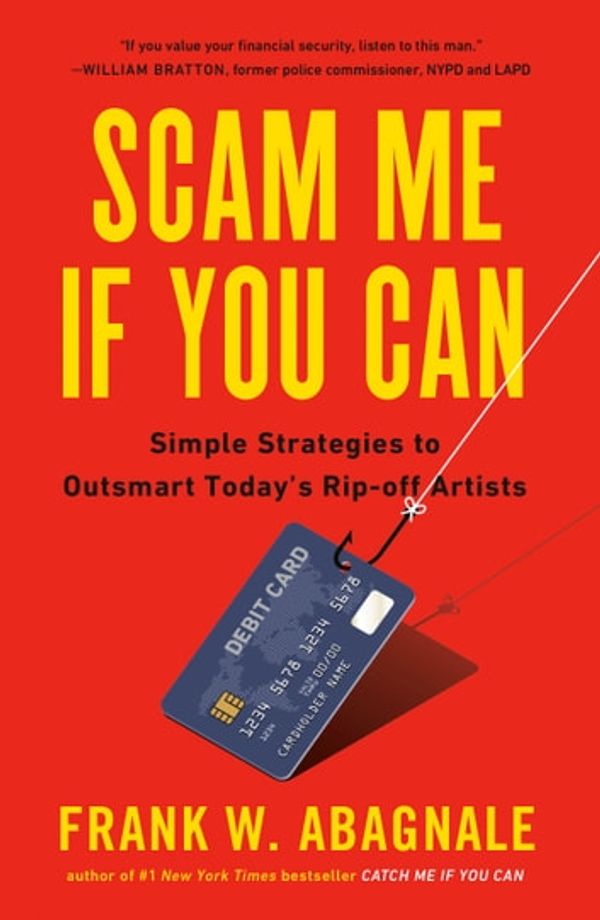 Cover Art for 9780525538974, Scam Me If You Can by Frank Abagnale