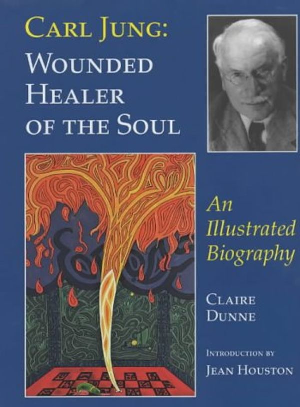 Cover Art for 9780826453051, Carl Jung: Wounded Healer of Soul by Claire Dunne