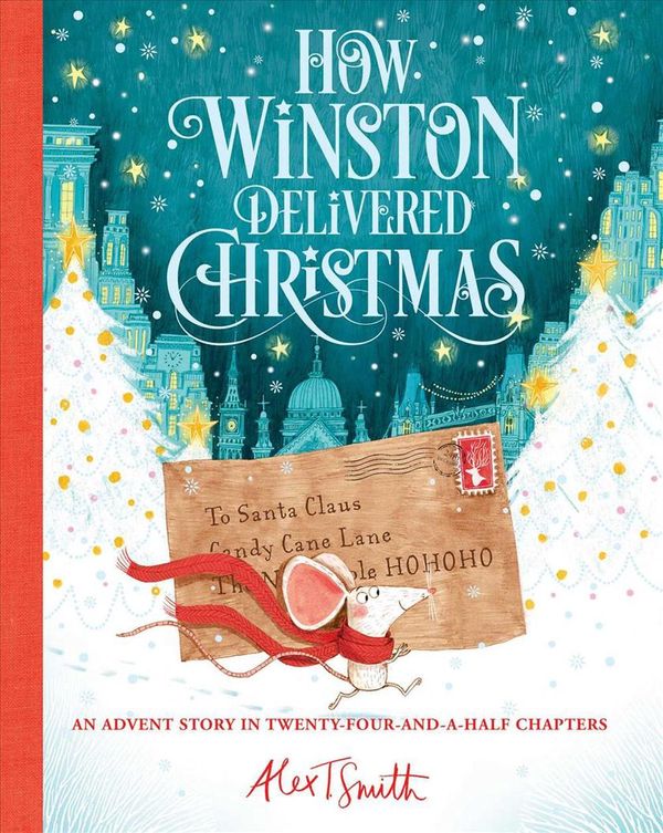 Cover Art for 9781684129836, How Winston Delivered Christmas by Alex T. Smith