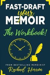 Cover Art for 9781940785592, Fast-Draft Your Memoir: The Workbook by Rachael Herron
