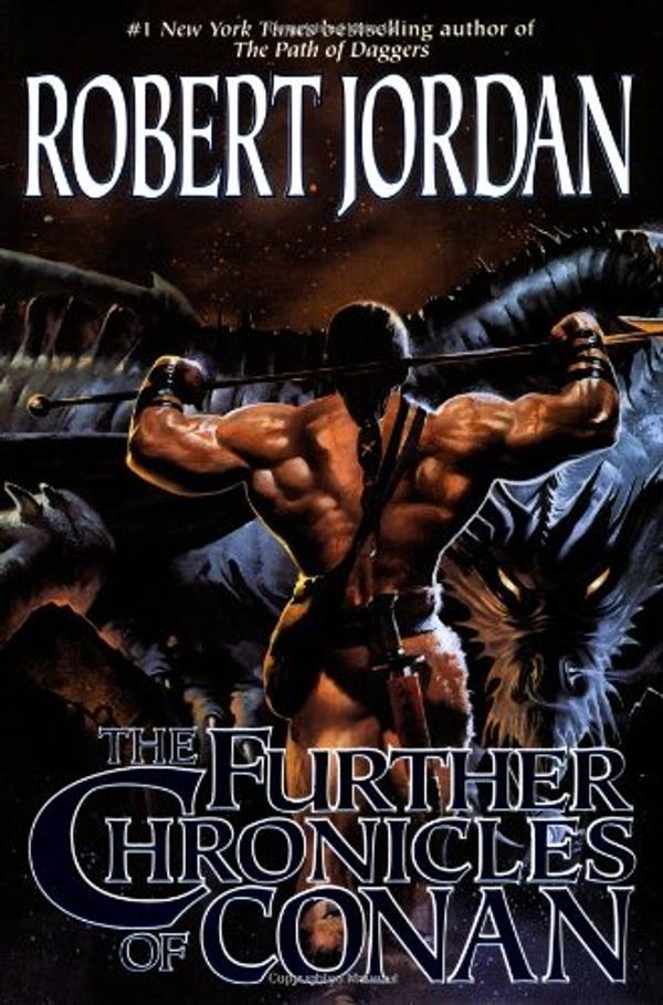 Cover Art for 9780312871956, The Further Chronicles of Conan by Robert Jordan