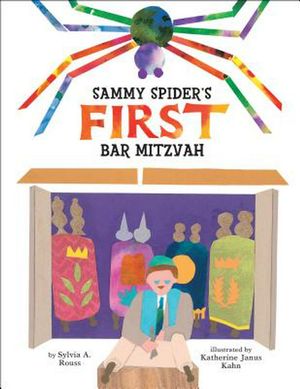 Cover Art for 9781467794121, Sammy Spider's First Bar Mitzvah by Sylvia A. Rouss