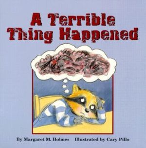 Cover Art for 9781557987013, A Terrible Thing Happened by Margaret M. Holmes