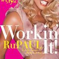 Cover Art for 9780061997075, Workin' It! by RuPaul