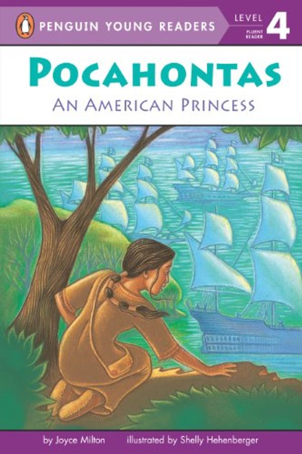 Cover Art for B00J8V3SE2, Pocahontas: An American Princess (Penguin Young Readers, Level 4) by Joyce Milton