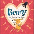 Cover Art for 9780763608132, Benny: An Adventure Story by Bob Graham