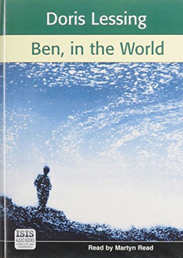 Cover Art for 9780753110003, Ben, in the World by Doris Lessing