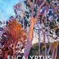 Cover Art for 9781784876906, Eucalyptus by Murray Bail