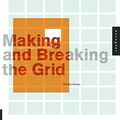 Cover Art for 9781592531257, Making and Breaking the Grid by Timothy Samara