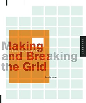 Cover Art for 9781592531257, Making and Breaking the Grid by Timothy Samara