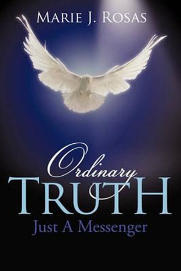Cover Art for 9781452043029, Ordinary Truth by Marie J. Rosas