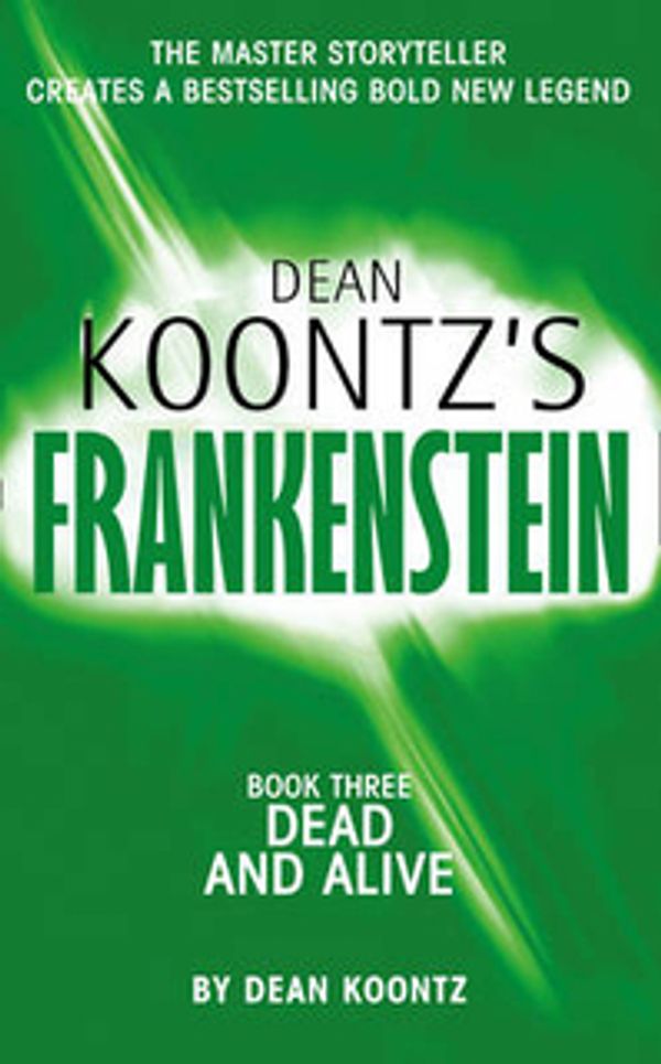 Cover Art for 9780007203116, Dead and Alive by Dean Koontz
