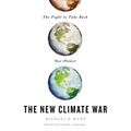 Cover Art for 9781549162756, The New Climate War: The Fight to Take Back Our Planet by Michael E. Mann