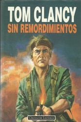Cover Art for 9788422648963, Sin Remordimientos by Tom Clancy