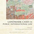 Cover Art for 9781849467889, Landmark Cases in Public International Law by Cameron Miles, Eirik Bjorge