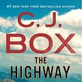Cover Art for B00BCFYN50, The Highway: A Novel (Highway (feat. Cody Hoyt / Cassie Dewell) Book 2) by C.j. Box