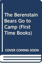 Cover Art for 9780606003926, The Berenstain Bears Go to Camp by Stan Berenstain, Jan Berenstain