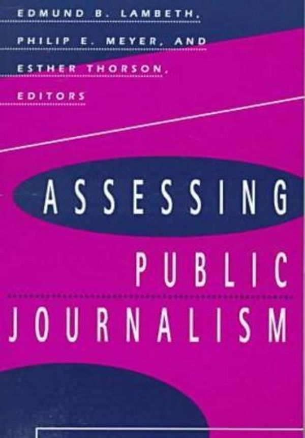 Cover Art for 9780826211583, Assessing Public Journalism by Edmund B. Lambeth