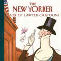 Cover Art for 9780679430681, The New Yorker Book of Lawyer Cartoons by The New Yorker Magazine