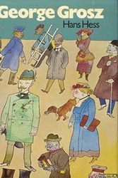 Cover Art for 9780289702536, George Grosz by Hans Hess