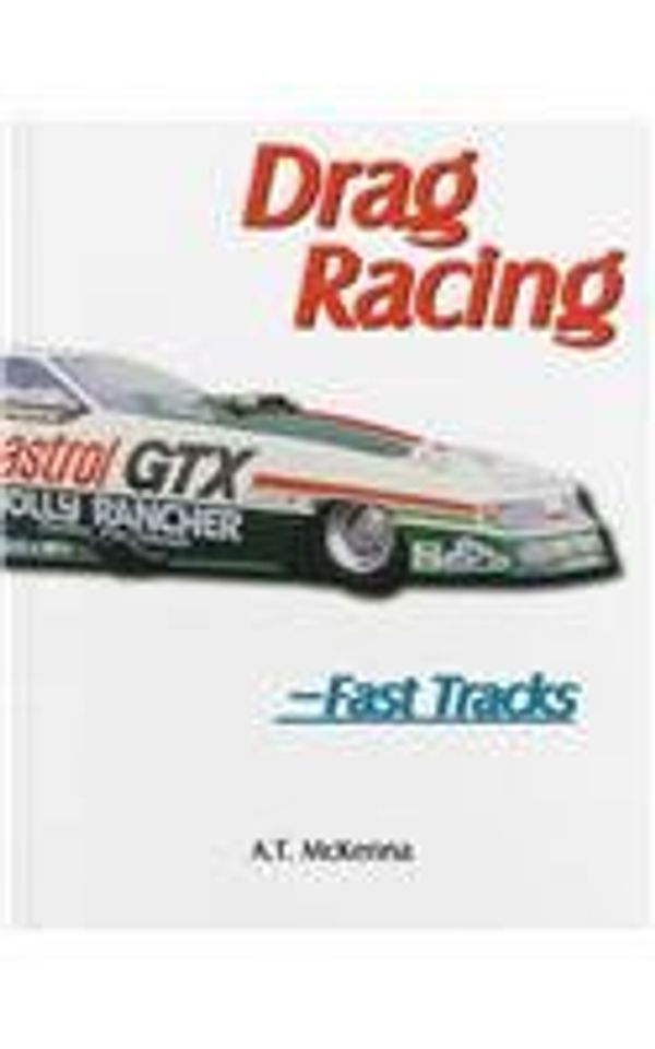 Cover Art for 9781562398361, Drag Racing by A. T. McKenna