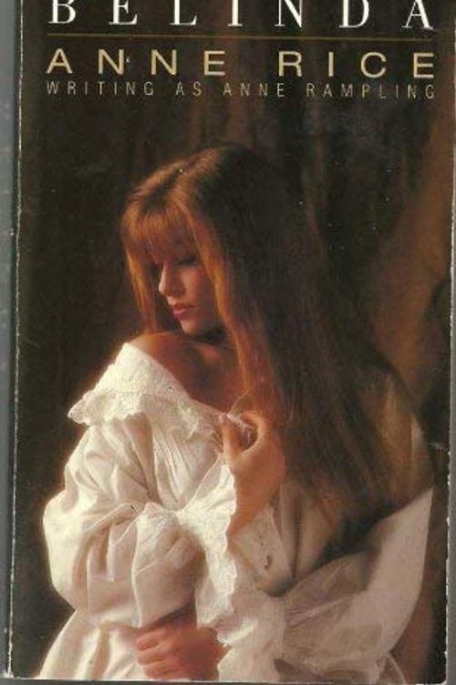 Cover Art for 9780708835807, Belinda by Anne Rice writing as Anne Rampling