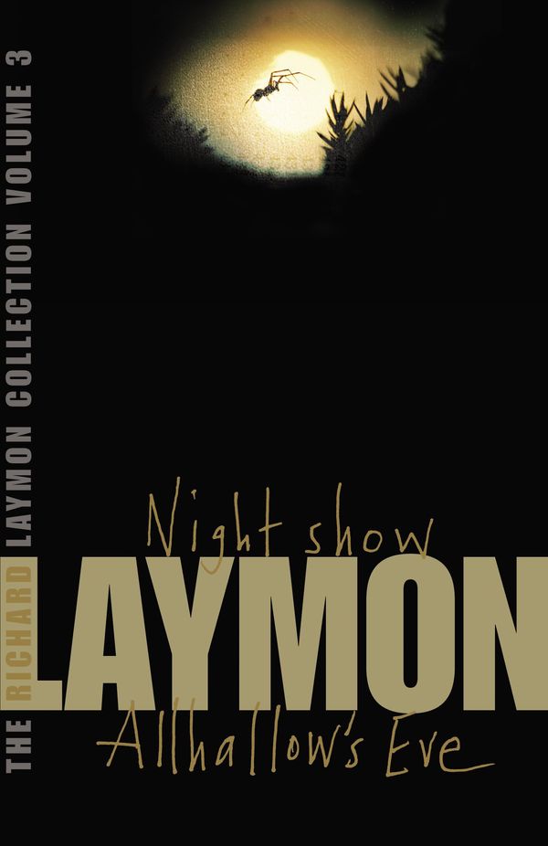 Cover Art for 9780755331703, The Richard Laymon Collection Volume 3: Night Show & Allhallow's Eve by Richard Laymon