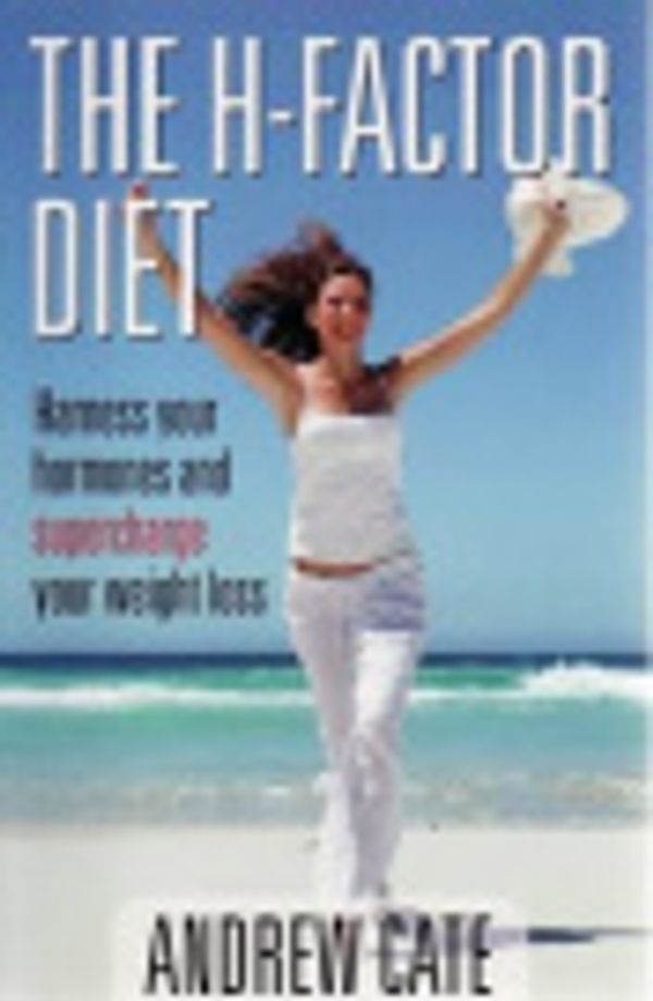 Cover Art for 9780733323331, The H-Factor Diet by Andrew Cate