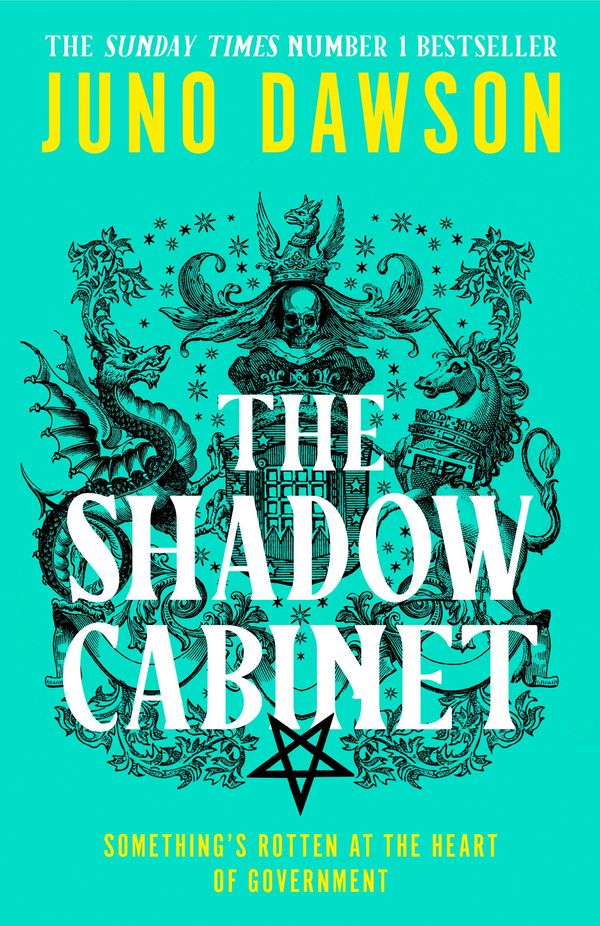 Cover Art for 9780008478551, The Shadow Cabinet by Juno Dawson