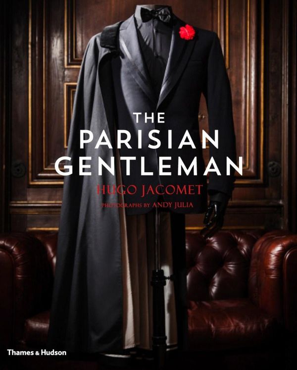 Cover Art for 9780500518014, The Parisian Gentleman by Hugo Jacomet