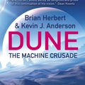 Cover Art for 9781848943414, The Machine Crusade: Legends of Dune 2 by Brian Herbert